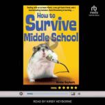 How To Survive Middle School, Donna Gephart