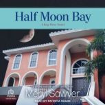 Half Moon Bay, Meryl Sawyer