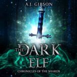 The Dark Elf, A.J. Gibson