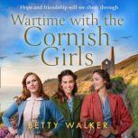 Wartime with the Cornish Girls, Betty Walker