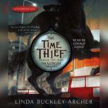 The Time Thief #2 in the Gideon Trilogy, Linda Buckley-Archer