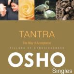 TANTRA The Way of Acceptance, OSHO