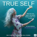 True Self, Dr. Denis McBrinn