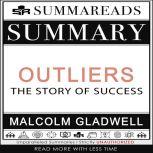 Summary of Outliers The Story of Suc..., Summareads Media