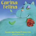 Carina Felina, Carmen Agra Deedy
