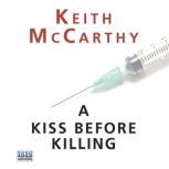 A Kiss Before Killing, Keith McCarthy
