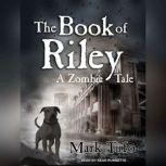 The Book of Riley, Mark Tufo