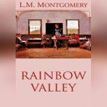 Rainbow Valley, L. M. Montgomery