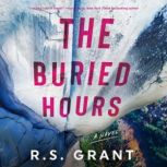 The Buried Hours, R.S. Grant