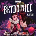 The Betrothed, Alessandro Manzoni