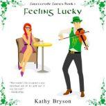 Feeling Lucky, Kathy Bryson