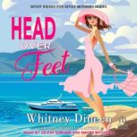 Head Over Feet, Whitney Dineen