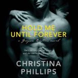 Hold Me Until Forever, Christina Phillips