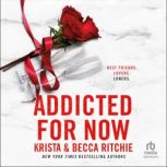 Addicted for Now, Becca Ritchie