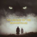 The Hound of the Baskervilles, Conan Doyle