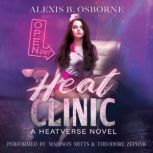 Heat Clinic, Alexis B. Osborne