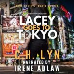 Lacey Goes to Tokyo, C.H. Lyn