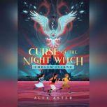 Curse of the Night Witch, Alex Aster
