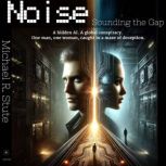 NoiseSounding the Gap, Michael R. Stute