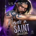 Never a Saint, Lila Rose