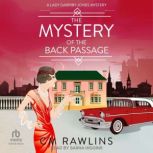 The Mystery of the Back Passage, CM Rawlins