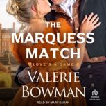 The Marquess Match, Valerie Bowman