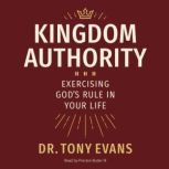 Kingdom Authority, Tony Evans