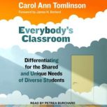 Everybodys Classroom, Carol Ann Tomlinson