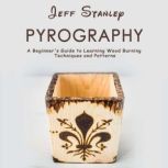 Pyrography, Jeff Stanley