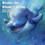 Wendy the Whales Whim, Kelly Johnson