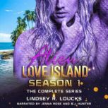 Alien Love Island Season 1 The Compl..., Lindsey R. Loucks