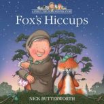 Foxs Hiccups, Nick Butterworth