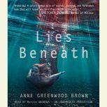 Lies Beneath, Anne Greenwood Brown