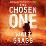 The Chosen One, Walt Gragg