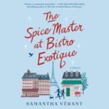 The Spice Master at Bistro Exotique, Samantha Verant