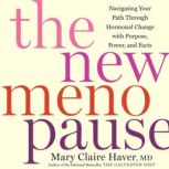 The New Menopause, Mary Claire Haver, MD