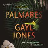 Palmares, Gayl Jones