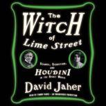 The Witch of Lime Street, David Jaher