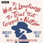 The Well of Loneliness  The Trial th..., Radclyffe Hall