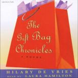 The Gift Bag Chronicles, Hilary de Vries