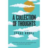 A Collection of Thoughts, Isaac Kroll