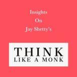 Insights on Jay Shettys Think like a..., Swift Reads