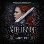 Steelborn, Taylor J. LaRue