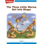 The Three Little Worms Get Into Shape..., David L. Roper