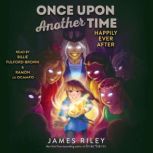 Happily Ever After, James Riley