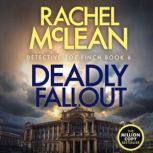 Deadly Fallout, Rachel McLean