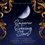 The Emperor of Evening Stars, Laura Thalassa