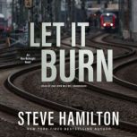 Let It Burn, Steve Hamilton