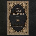The Last Prophet, James Becket