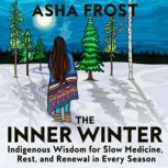 The Inner Winter, Asha Frost